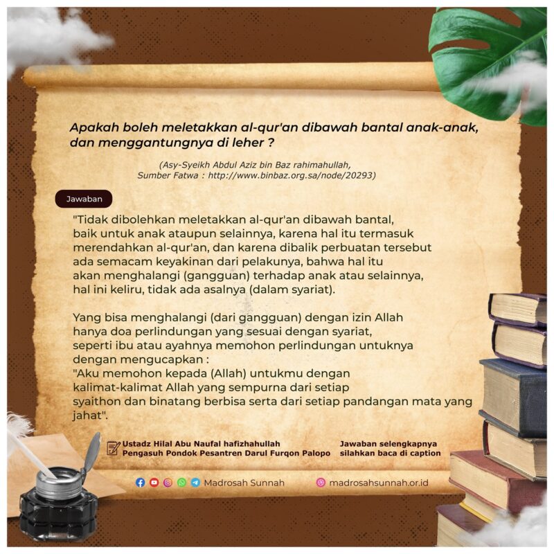 Meletakkan Al-Qur’an Di Bawah Bantal Atau Menggantungnya Di Leher